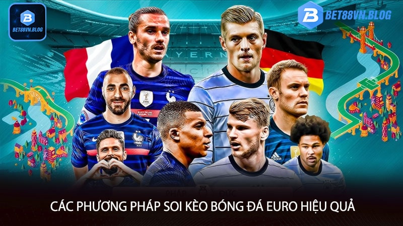 Các phương pháp soi kèo bóng đá euro hiệu quả